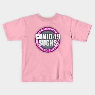 Covid 19 Sucks Kids T-Shirt